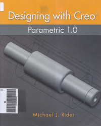 Designing with creo parametric 1.0