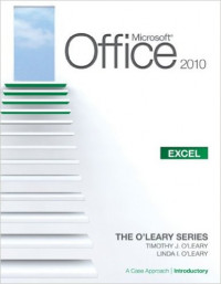 Microsoft excel 2010 : A case approach