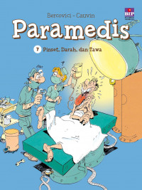 Paramedis 7 : Pinset, darah dan tawa