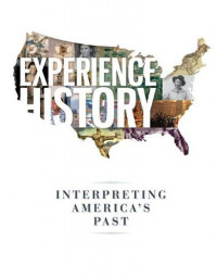 Experience History - Interpreting America's Past