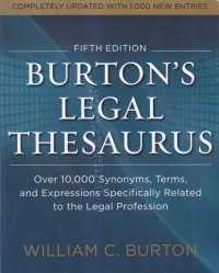 Burton's legal thesaurus : over 10.000 synonyms, terms, and expressions specifically related to the legal professional