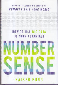 Number sense : how to use big data to your advantage