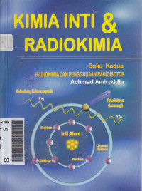 Kimia inti, radiokimia dan penggunaan radioisotop buku kedua