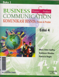 Komunikasi bisnis: proses & produk buku 1 ed.IV