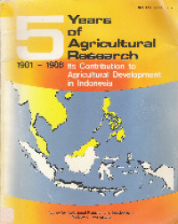 5 years of agricultural research (1981-1986) its contribution to agricultural development in Indonesia