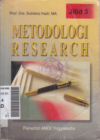 Metodologi research: untuk penulisan paper, skripsi, thesis dan disertasiJilid 3