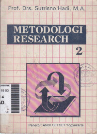 Metodologi research: untuk penulisan paper, skripsi, thesis dan disertasi Jilid II