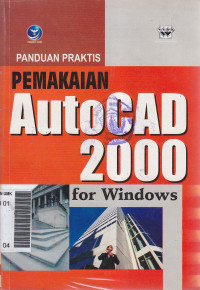 Panduan praktis pemakaian autocad 2000 for windows