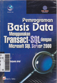 Pemrograman basis data menggunakan transact-SQL dengan Microsoft SQL server 2000