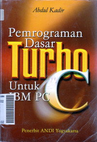 Pemrograman dasar turbo C untuk IBM PC