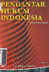 Pengantar hukum Indonesia dalam tanya jawab jilid I