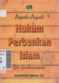 Aspek aspek hukum perbankan Islam di Indonesia
