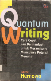 Quantum writing: cara cepat nan bermanfaat untuk merangsang munculnya potensi menulis