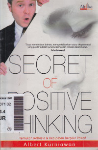 Image of Secret of positive thinking = temukan rahasia dan keajaiban berfikir positif