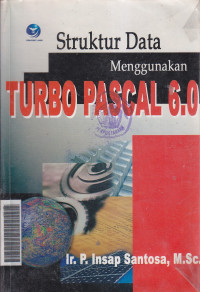 Struktur Data Menggunakan Turbo Pascal 6.0 Ed.II