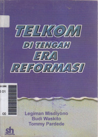Telkom di tengah era reformasi