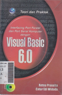 Teori dan praktek interfacing port pararel dan port serial komputer dengan visual basic 6.0