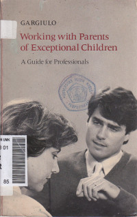 Working with parents of exceptional children : a guide for profesionlas