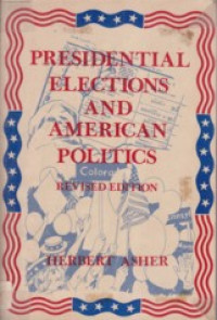 Presidential Elections and American Politics
