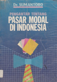 Pengantar Tentang Pasar Modal di Indonesia