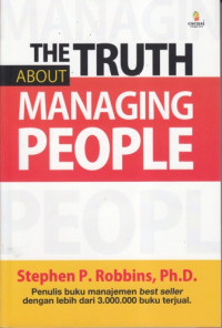 The truth about managing people