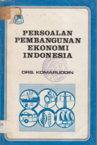Persoalan pembangunan ekonomi Indonesia