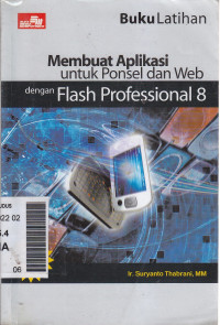 Buku latihan membuat aplikasi untuk ponsel dan web dengan flash professional 8