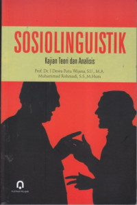 Sosiolinguistik: kajian teori dan analisis