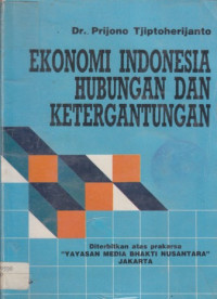 Ekonomi Indonesia: hubungan dan ketergantungan