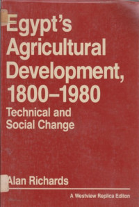 Egypts agricultural development 1800-1980: technical and social change