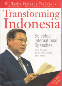 Transforming Indonesia: selected international speeches