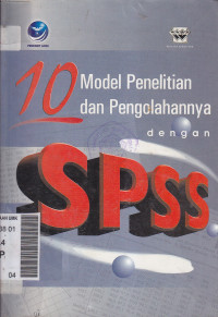 10 model penelitian dan pengolahannya dengan spss 10.01