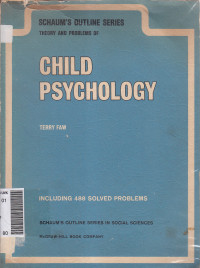 Child psychology : schaums outline of series theory and problems