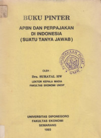 Buku pinter APBN dan perpajakan di Indonesia (suatu tanya jawab)