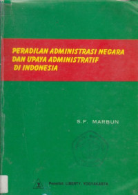 Peradilan administrasi negara dan upaya administratif di indonesia