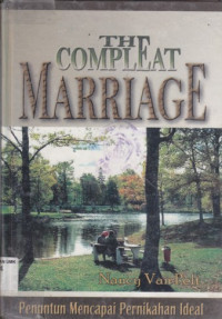 The compleat marriage: penuntun mencapai pernikahan ideal