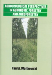 Agroecological perspectives in agronomy, forestry and agroforestry