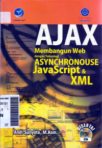 Image of Ajax membangun web dengan teknologi asynchronouse javascript dan XML