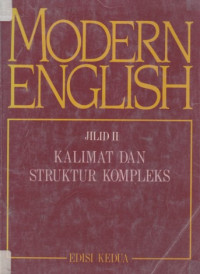 Modern english: kalimat dan struktur kompleks jilid II