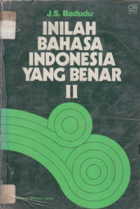 Inilah bahasa indonesia yang benar II