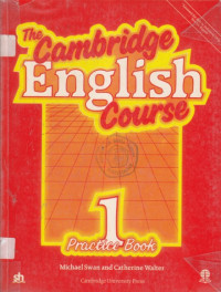 The cambridge english course 1: practice book
