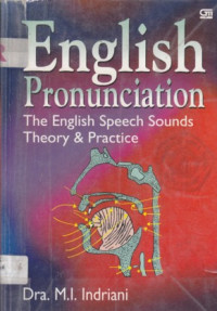 English pronunciation: the english speech sounds theory & practice