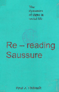Re-reading Saussure: the dynamics of signs in social life