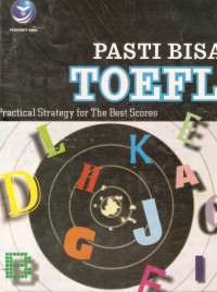 Pasti bisa toefl: practical strategy for the best scores