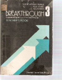 Breakthrough 3 teachers book: a course in english communication practice