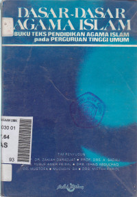 Dasar-dasar agama islam: buku teks pendidikan agama islam pada perguruan tinggi