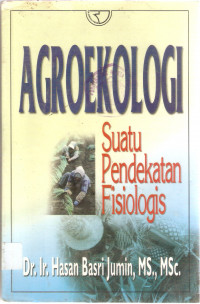 Agroekologi: suatu pendekatan fisiologis