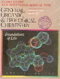 Study guide and solutions manual for general, organic, and biological chemistry