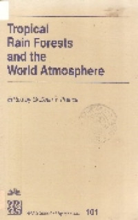 Tropical rain forests and the world atmosphere