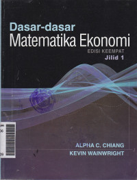 Dasar-dasar matematika ekonomi jilid 1 ed.IV